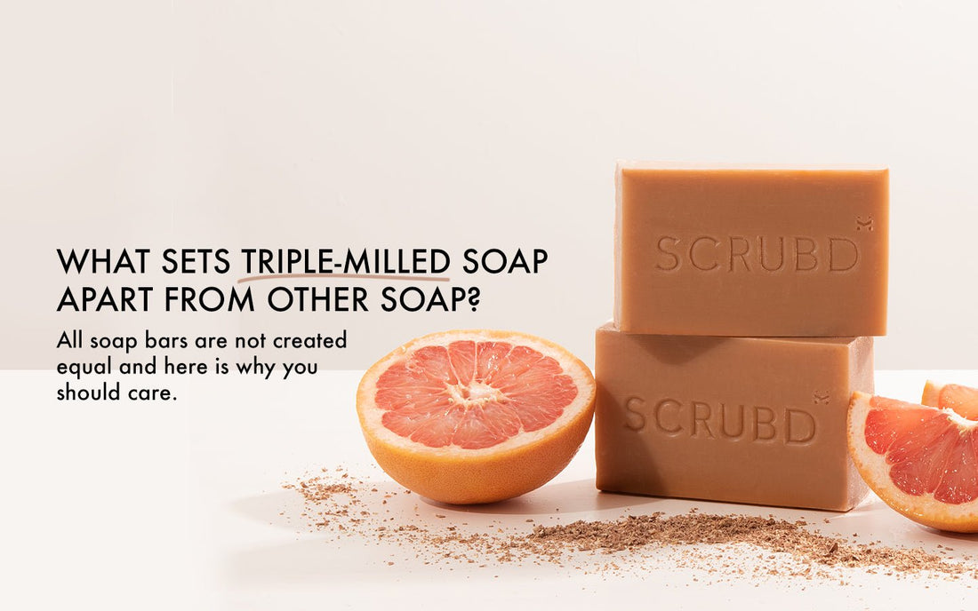 What Sets Triple-milled Soap Apart From Other Soap? | SCRUBD